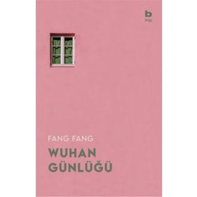 Wuhan Günlüğü-Fang Fang