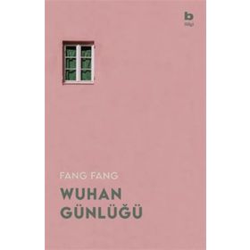 Wuhan Günlüğü-Fang Fang