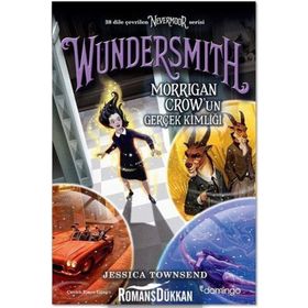 Wundersmith - Morrigan Crow'un Gerçek Kimliği - Jessica Townsend