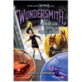 Wundersmith - Morrigan Crow'un Gerçek Kimliği - Jessica Townsend