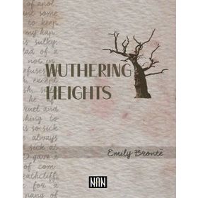 Wuthering Heights - Emily Bronte