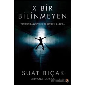 X Bir Bilinmeyen - Suat Bıçak