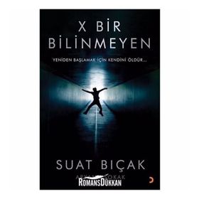 X Bir Bilinmeyen - Suat Bıçak