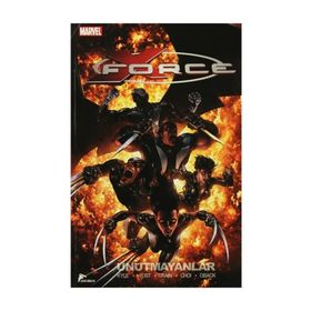 X - Force 3 Unutmayanlar - Craig Kyle Christopher Yost