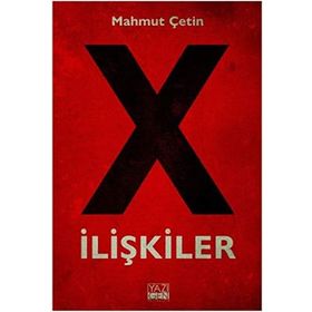 X İlişkiler - Mahmut Çetin