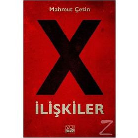 X İlişkiler - Mahmut Çetin
