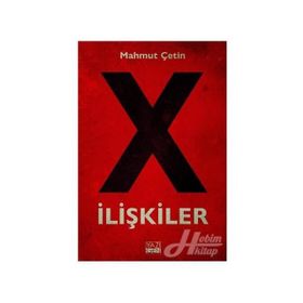 X İlişkiler - Mahmut Çetin