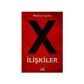 X İlişkiler - Mahmut Çetin