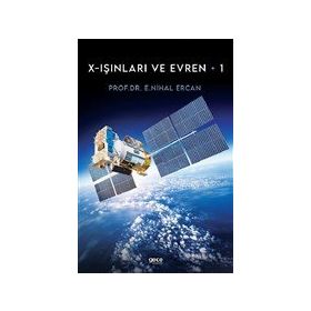 X Işınları ve Evren 1 - E. Nihal Ercan