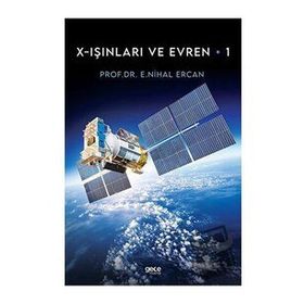 X Işınları ve Evren 1 - E. Nihal Ercan