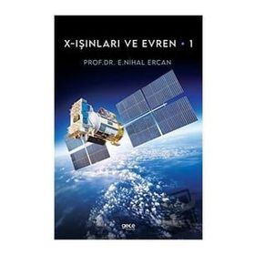 X Işınları ve Evren 1 - E. Nihal Ercan