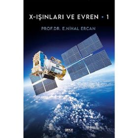 X Işınları ve Evren 1 - E. Nihal Ercan