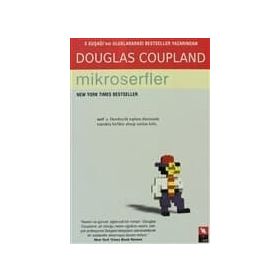 X KUŞAĞI'NIN ULUSLARARASI BESTSELLER YAZARINDAN MIKROSERFLER - DOUGLAS COUPLAND