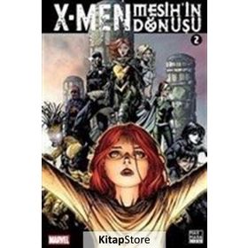 X - Men Mesih’in Dönüşü Cilt 2 - Matt Fraction