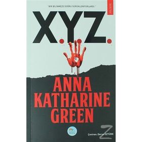 X.Y.Z. - Anna Katharine Green