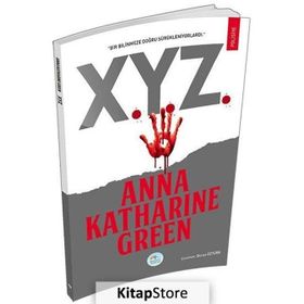 X. Y. Z. Polisiye - Anna Katharine Green