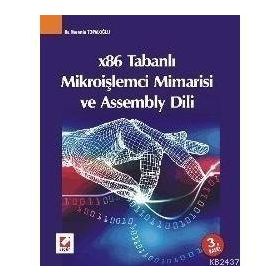 X86 TABANLI MİKROİŞLEMCİ MIMARISI VE ASSEMBLY DILI - NURETTIN TOPALOĞLU