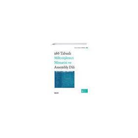 X86 TABANLI MİKROİŞLEMCİ MIMARISI VE ASSEMBLY DILI - NURETTIN TOPALOĞLU