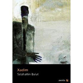 XADIM - SELAHATTIN BULUT