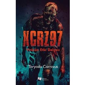 XCRZ97 / Virüsün Etki Dalgası - Toryoda Cornivus - Karina Yayınevi