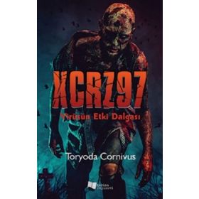 XCRZ97 / Virüsün Etki Dalgası - Toryoda Cornivus - Karina Yayınevi