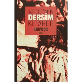 Xece’nin Dersim Kefareti - Haydar Işık