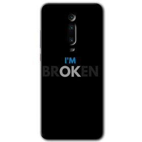 Xiaomi Mi 9T Im Broken Baskılı Uyumlu Silikon Kılıf