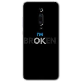 Xiaomi Mi 9T Im Broken Baskılı Uyumlu Silikon Kılıf