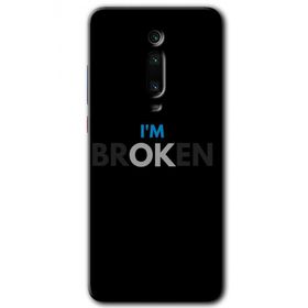 Xiaomi Mi 9T Im Broken Baskılı Uyumlu Silikon Kılıf