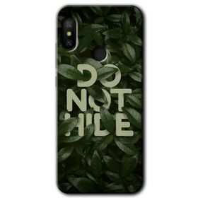 Xiaomi Mi A2 Lite Do Not Hide Baskılı Uyumlu Silikon Kılıf