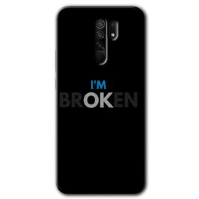 Xiaomi Redmi 9 Im Broken Baskılı Uyumlu Silikon Kılıf