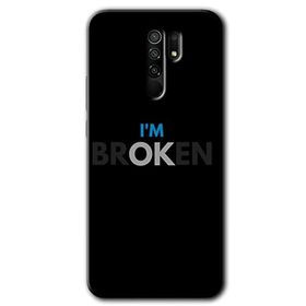 Xiaomi Redmi 9 Im Broken Baskılı Uyumlu Silikon Kılıf
