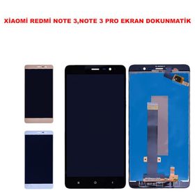 Xiaomi Redmi Note 3-Note 3 Pro Ekran Dokunmatik