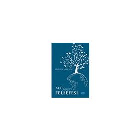 XIX. Yüzyıl Felsefesi Emel Koç