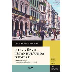 XIX. Yüzyıl İstanbulunda Rumlar Alfa Yayınları