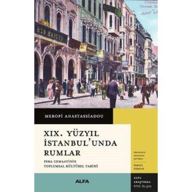 XIX. Yüzyıl İstanbulunda Rumlar Alfa Yayınları