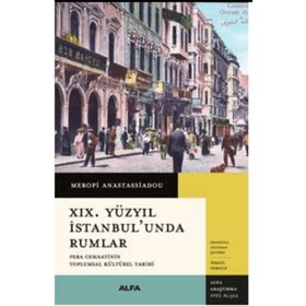 XIX. Yüzyıl İstanbulunda Rumlar Alfa Yayınları