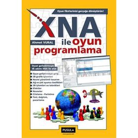 XNA ILE OYUN PROGRAMLAMA - AHMET VURAL