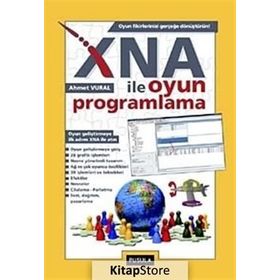 XNA ILE OYUN PROGRAMLAMA - AHMET VURAL