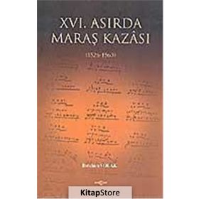 XVI. ASIRDA MARAŞ KAZASI - İBRAHİM SOLAK