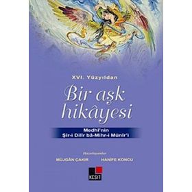 XVI. YÜZYILDAN BIR AŞK HIKAYESI - MÜJGAN ÇAKIR;HANIFE KONCU