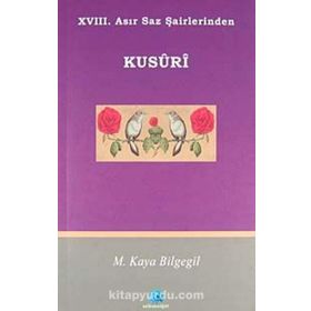 XVII. ASIR SAZ ŞAİRLERİNDEN KUSURI - M. KAYA BILGEGIL