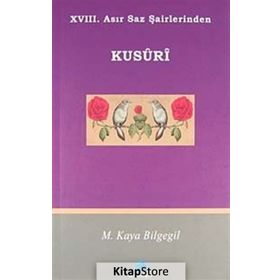 XVII. ASIR SAZ ŞAİRLERİNDEN KUSURI - M. KAYA BILGEGIL