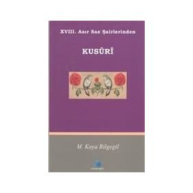XVII. ASIR SAZ ŞAİRLERİNDEN KUSURI - M. KAYA BILGEGIL