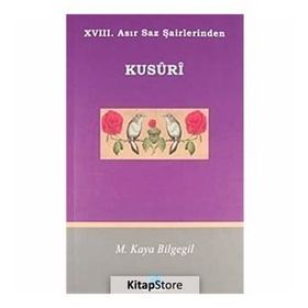 XVII. ASIR SAZ ŞAİRLERİNDEN KUSURI - M. KAYA BILGEGIL