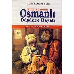 XVII. YÜZYILDA OSMANLI DÜŞÜNCE HAYATI - ALI FUAT BILKAN