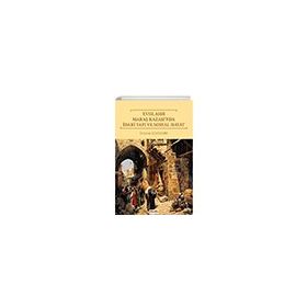 XVIII. Asır Maraş Kazası’nda İdari Yapı ve Sosyal Hayat - Kitabe Yayınları