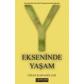Y Ekseninde Yaşam - Cihan Karaoğluol