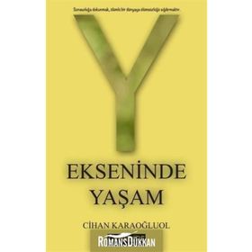 Y Ekseninde Yaşam - Cihan Karaoğluol