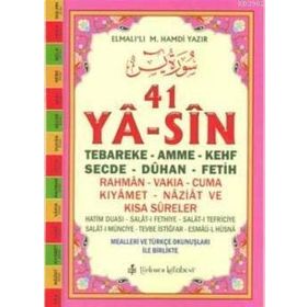 YÂ-SÎN TEBAREKE-AMME-KEHF-SECDE-DÛHAN-FETIH-RAHMEN-VAKIA-CUMA-KIYAMET-NAZIAT VE KISA SÛRELER - ELMALILI MUHAMMED HAMDI YAZIR
